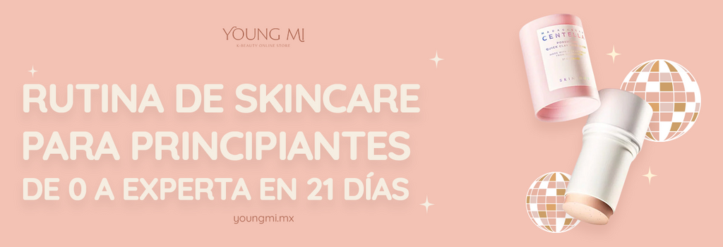 Rutina Skin Care Para Principiantes: De Cero a Experta en 21 Días