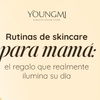Rutinas de skincare para mamá: el regalo que realmente ilumina su día